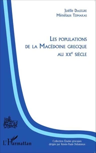 Les populations de la Macédoine grecque au XXe siècle