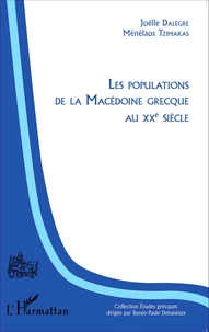 Les populations de la Macédoine grecque au XXe siècle