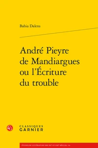 André Pieyre de Mandiargues ou l'écriture du trouble