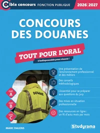 Concours des douanes –?Tout pour l’oral (Édition 2026-2027)