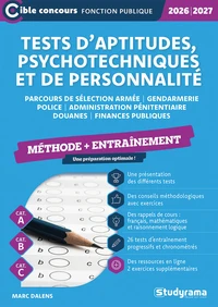 Tests d’aptitudes, psychotechniques et de personnalité – Entraînement (Catégories A, B et C –?Édition 2026-2027)