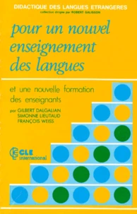 Pour Un Nouvel Enseignement Des Langues. Et Une Nouvelle Formation Des Enseignants