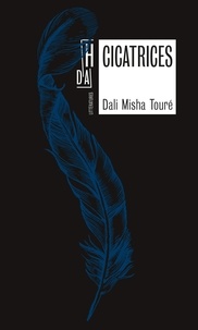 Dali Misha Touré - Cicatrices.