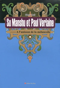 Su Manshu et Paul Verlaine