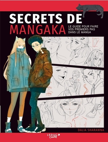 Secrets de mangaka. Le guide pour faire vos premiers pas dans le manga