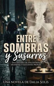 Entre sombras y susurros