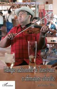 Musique traditionnelle de Transylvanie et affirmations culturelles