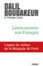 Dalil Boubakeur et Dalil Boubaker - Lettre ouverte aux Français - L'appel du recteur de la Mosquée de Paris.