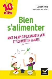 Livres gratuits à télécharger sur ipod Bien s'alimenter  - Mode d'emploi pour manger sain et équilibré en famille RTF
