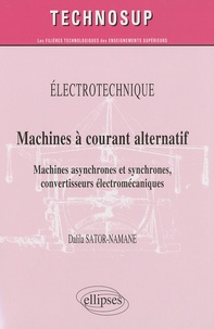 Dalila Sator-Namane - Machines à courant alternatif - Machines asynchrones et synchrones, convertisseurs électromécaniques.