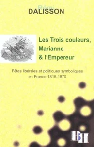 Les Trois couleurs, Marianne et l'Empereur