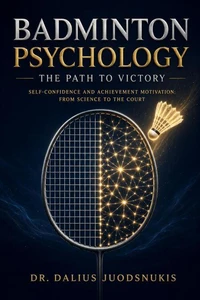 Badminton Psychology: The Path to Victory