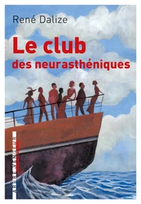 Le club des neurasthéniques