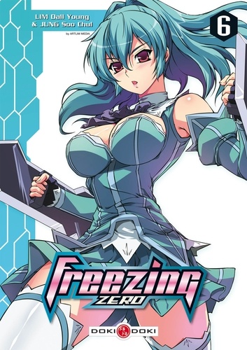 Dall-young Lim et Soo-Chul Jung - Freezing Zero Tome 6 : .