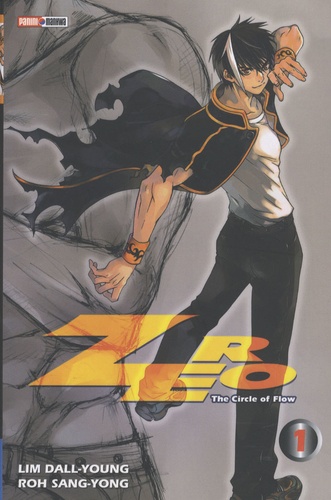 Dall-young Lim et Sang-Yong Roh - Zero, The Circle of Flow Tome 1 : .