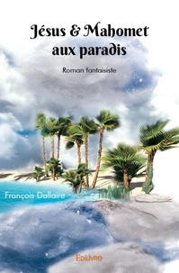 Jésus & Mahomet aux paradis