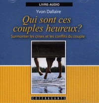 Qui sont ces couples heureux?