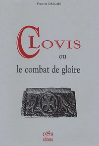 Clovis ou le Combat de Gloire