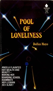 Dallas Mayo - The Pool of Loneliness.