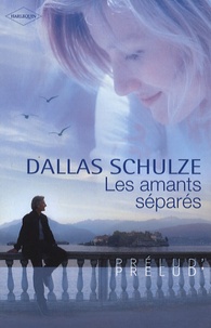 Dallas Schulze - Les amants séparés.