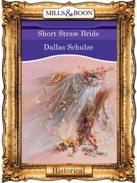 Dallas Schulze - Short Straw Bride.