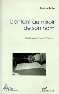 L'enfant au miroir de son nom