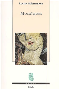 Mosaiques. Un Objet Esthetique A Rebondissements