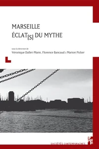 Marseille, éclat(s) du mythe
