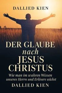Der Glaube nach Jesus Christus