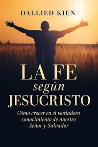 La Fe según Jesucristo