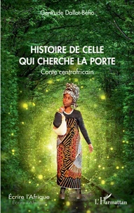 Histoire de celle qui cherche la porte