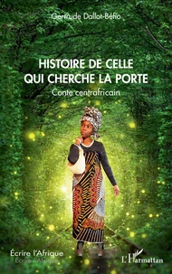 Histoire de celle qui cherche la porte