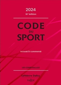 Dalloz - Code du sport 2024, annoté et commenté.