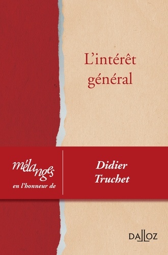 Anémone Cartier-Bresson et Martin Collet - L'intérêt général - Mélanges en l'honneur de Didier Truchet.