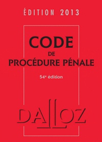  Dalloz-Sirey - Code de procédure pénale 2013.