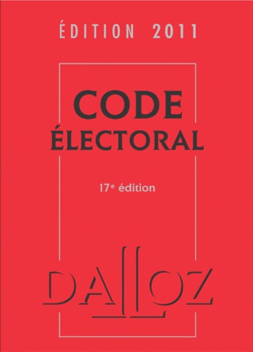  Dalloz-Sirey - Code électoral 2011.