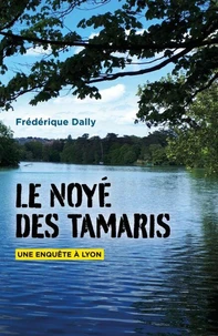 Le Noyé des Tamaris