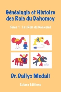  Dallys Medali - Genealogie et Histoire des Rois du Dahomey.