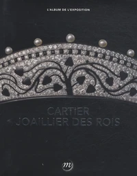 Cartier, joaillier des rois