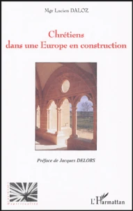 Chrétiens dans une Europe en construction