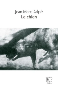 Le chien: pièce en un acte: théâtre