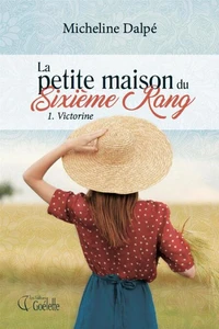 La petite maison du sixieme rang vol. 01 victorine