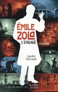 Emile Zola, l'engagé