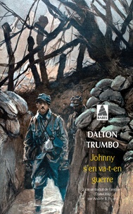 Dalton Trumbo - Johnny s'en va-t-en guerre.