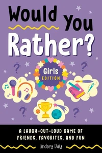 Would You Rather? Girls Edition