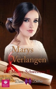  Dama Beltrán - Marys Verlangen - Die Moore-Schwestern, #2.