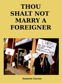 Thou Shalt Not Marry A Foreigner
