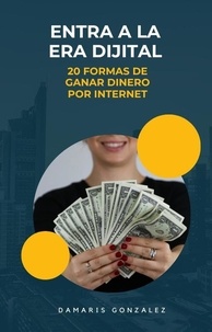  Damaris Gonzalez - 20 Forma de ganar dinero por internet.