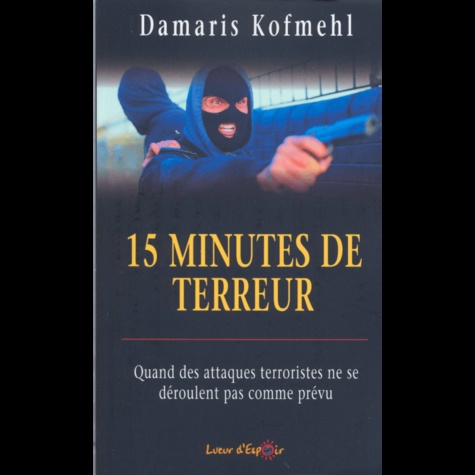 Damaris Kofmehl - 15 minutes de terreur.