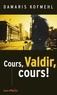 Damaris Kofmehl - Cours, Valdir, cours !.